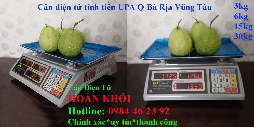 can-dien-tu-tinh-tien-upa-q-3kg-6kg-15kg-30kg-ba-ria-vung-tau-can-hoan-khoi